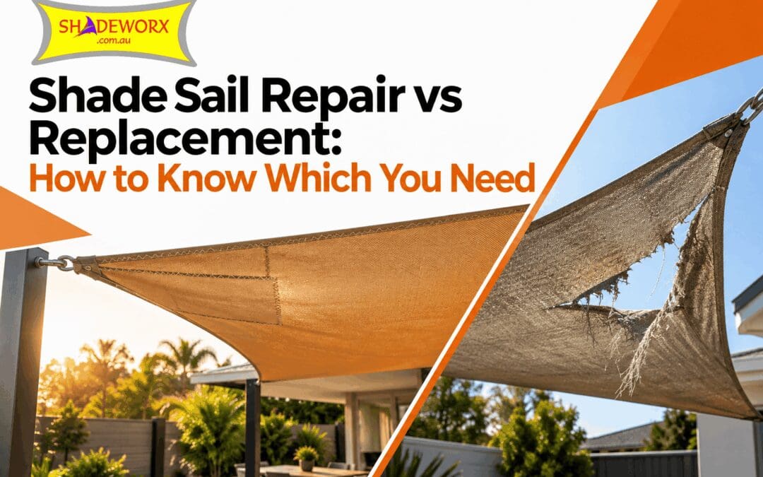Shade Sail Repair vs Replacement: How to Know Which You Need